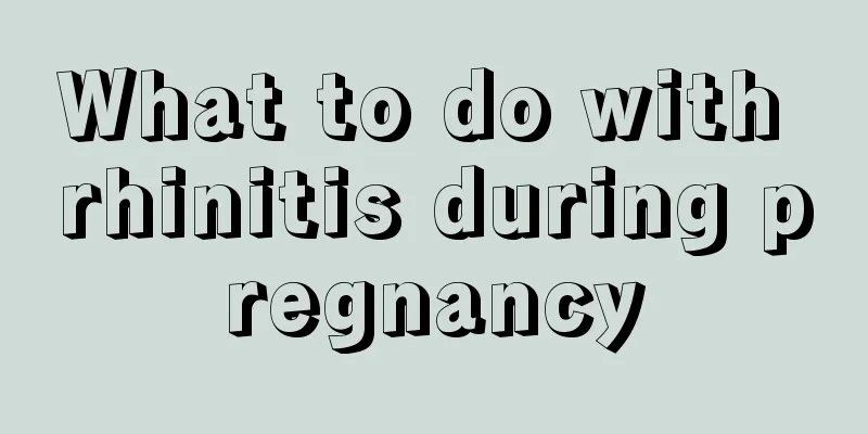 What to do with rhinitis during pregnancy