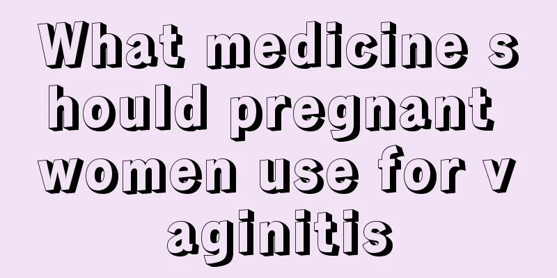 What medicine should pregnant women use for vaginitis