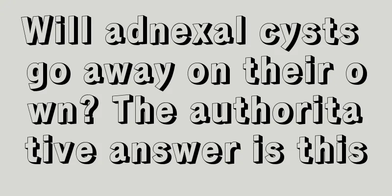 Will adnexal cysts go away on their own? The authoritative answer is this