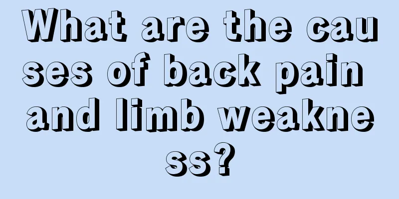 What are the causes of back pain and limb weakness?