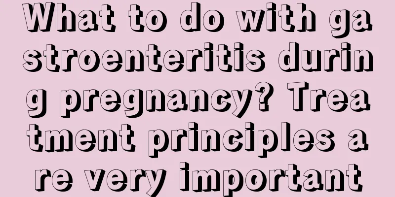 What to do with gastroenteritis during pregnancy? Treatment principles are very important