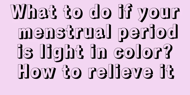 What to do if your menstrual period is light in color? How to relieve it