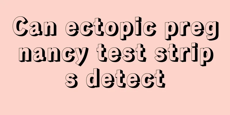 Can ectopic pregnancy test strips detect