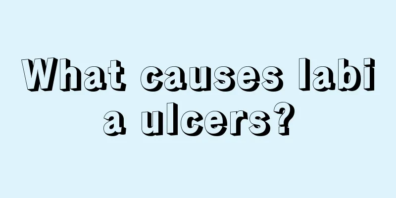 What causes labia ulcers?