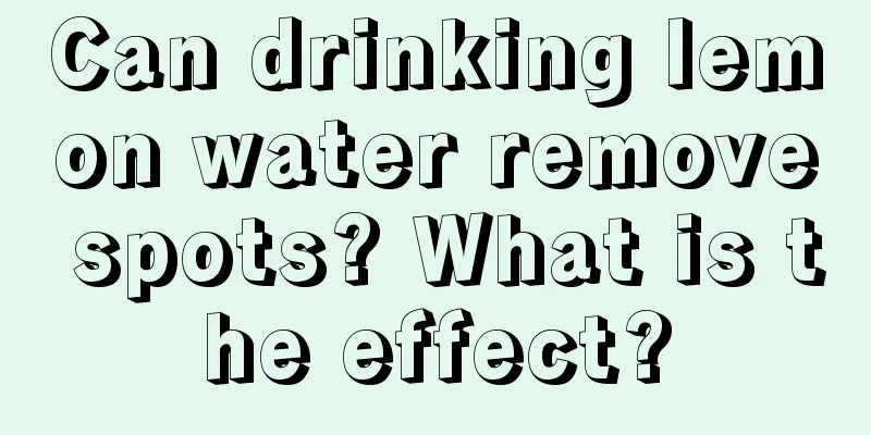 Can drinking lemon water remove spots? What is the effect?