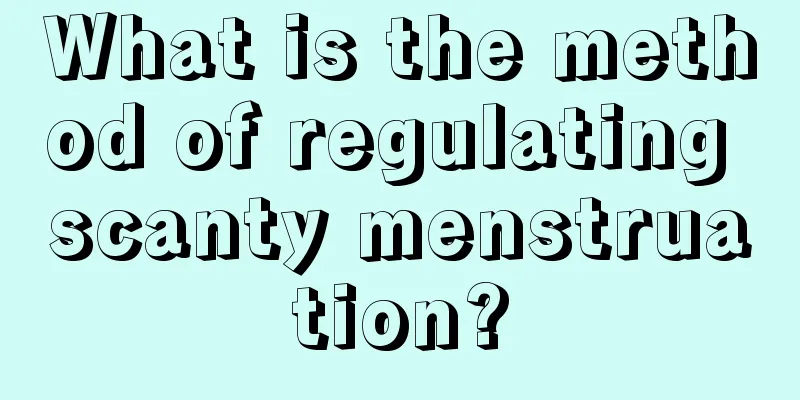 What is the method of regulating scanty menstruation?