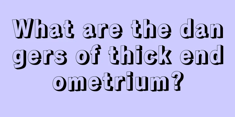 What are the dangers of thick endometrium?