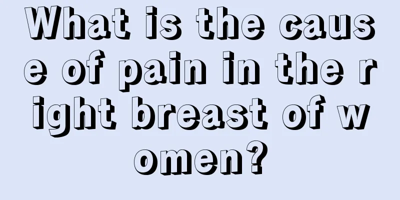 What is the cause of pain in the right breast of women?