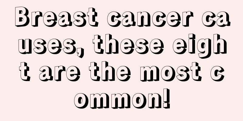 Breast cancer causes, these eight are the most common!