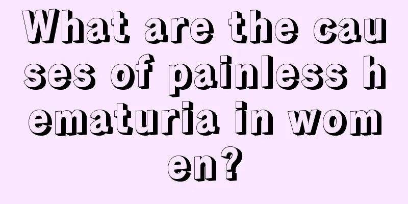 What are the causes of painless hematuria in women?