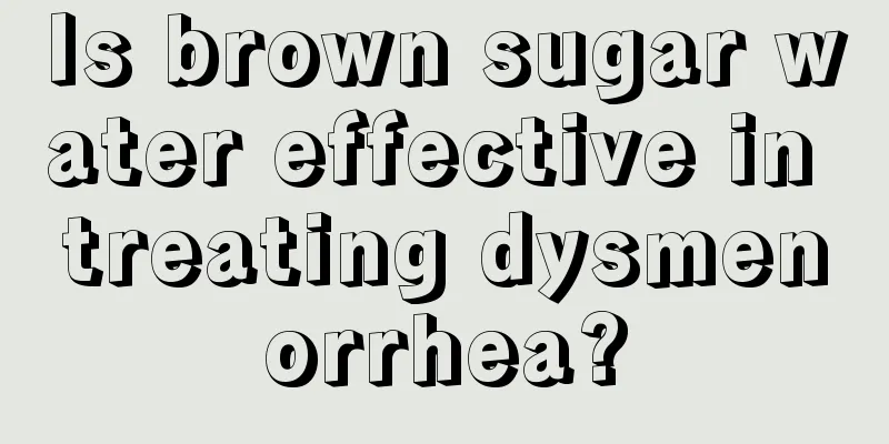 Is brown sugar water effective in treating dysmenorrhea?