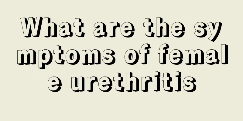 What are the symptoms of female urethritis