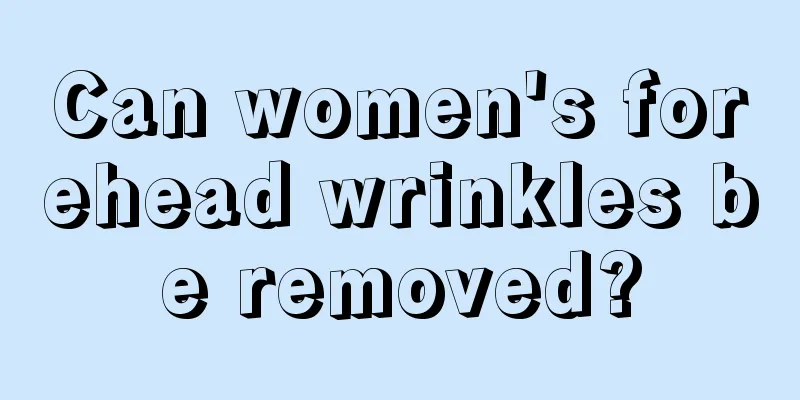 Can women's forehead wrinkles be removed?