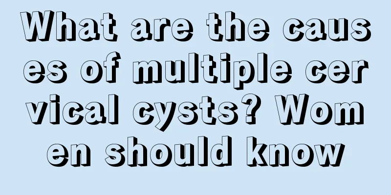 What are the causes of multiple cervical cysts? Women should know