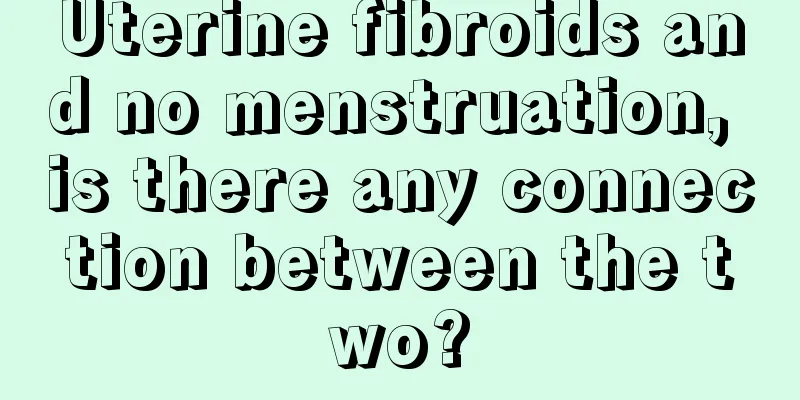 Uterine fibroids and no menstruation, is there any connection between the two?