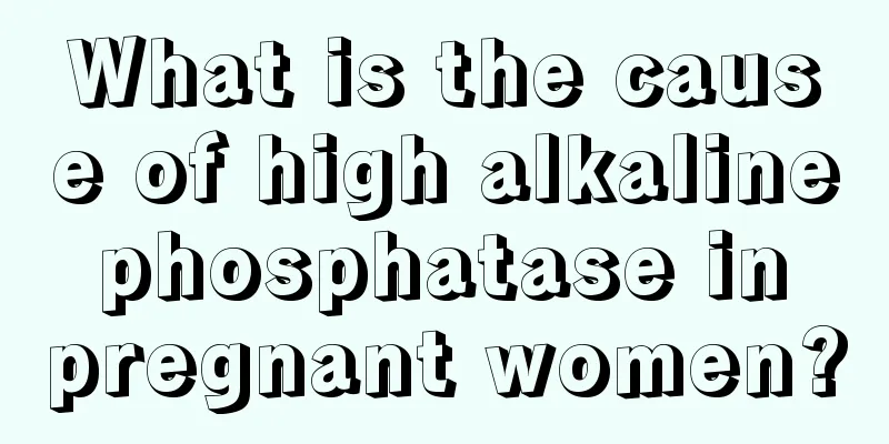 What is the cause of high alkaline phosphatase in pregnant women?