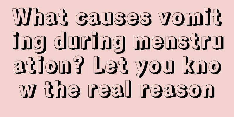 What causes vomiting during menstruation? Let you know the real reason