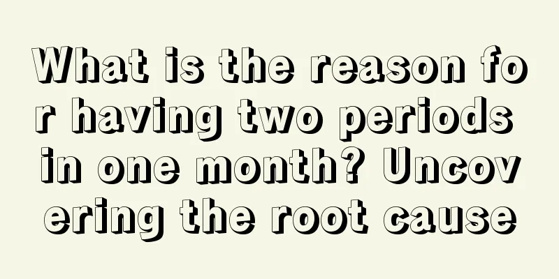 What is the reason for having two periods in one month? Uncovering the root cause