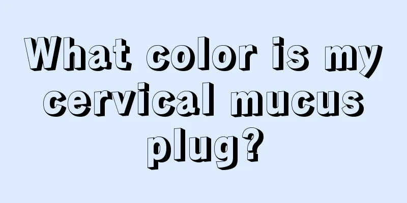 What color is my cervical mucus plug?