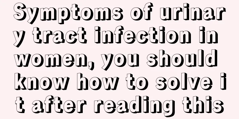 Symptoms of urinary tract infection in women, you should know how to solve it after reading this