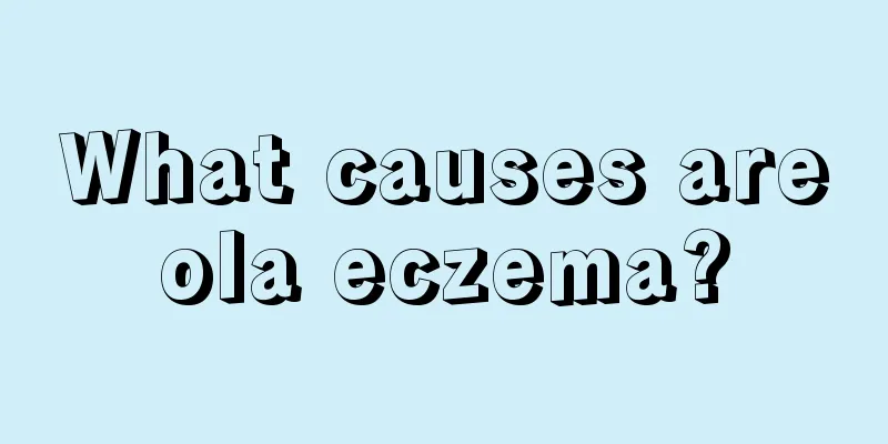 What causes areola eczema?