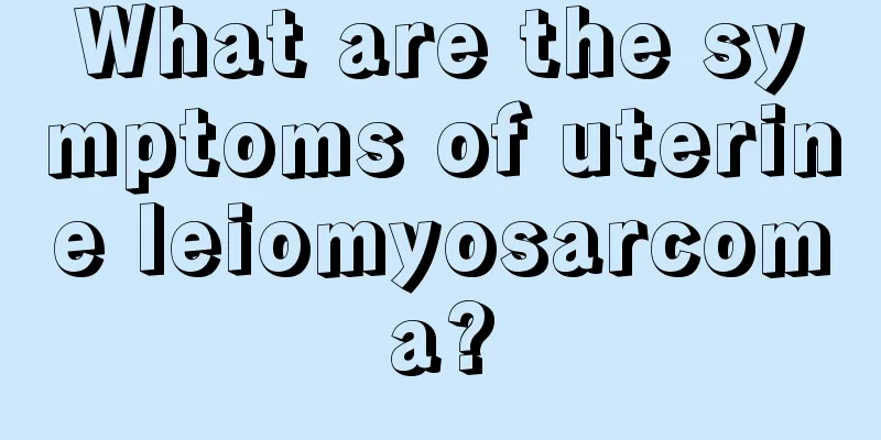 What are the symptoms of uterine leiomyosarcoma?