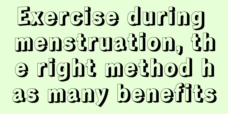 Exercise during menstruation, the right method has many benefits