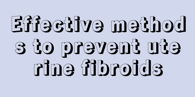 Effective methods to prevent uterine fibroids