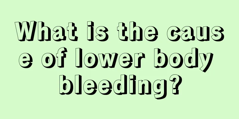 What is the cause of lower body bleeding?