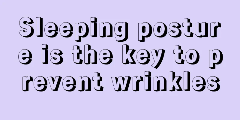 Sleeping posture is the key to prevent wrinkles