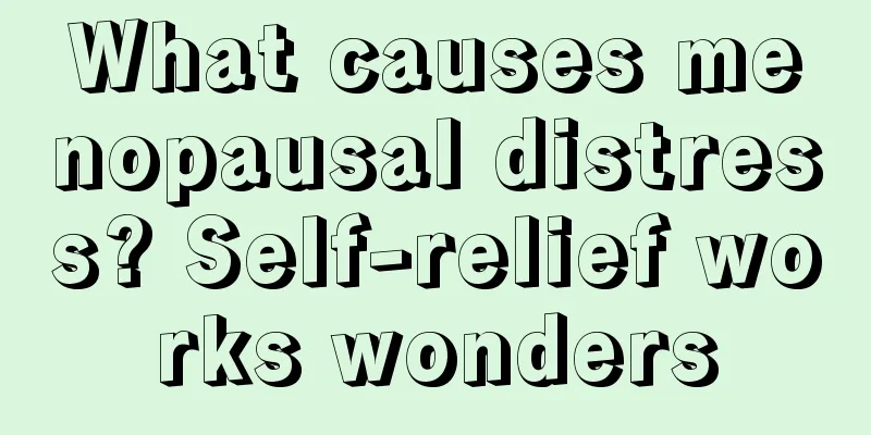 What causes menopausal distress? Self-relief works wonders