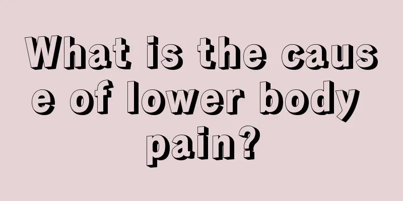 What is the cause of lower body pain?