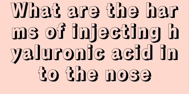 What are the harms of injecting hyaluronic acid into the nose