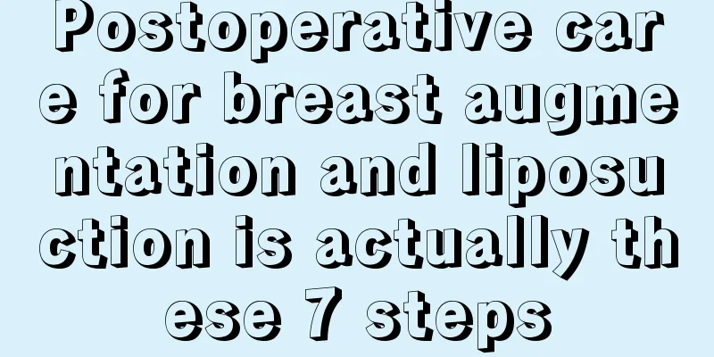 Postoperative care for breast augmentation and liposuction is actually these 7 steps