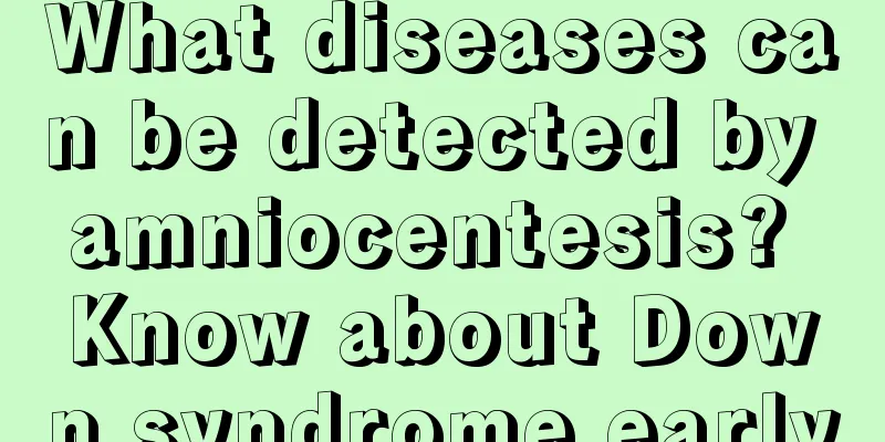 What diseases can be detected by amniocentesis? Know about Down syndrome early