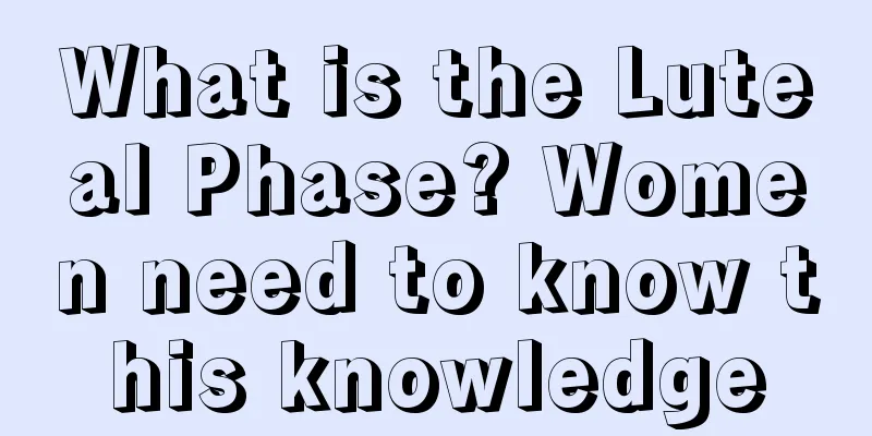 What is the Luteal Phase? Women need to know this knowledge