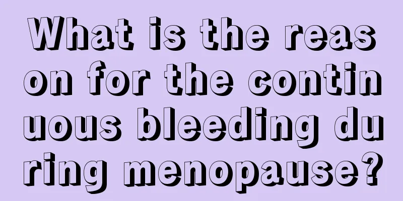 What is the reason for the continuous bleeding during menopause?