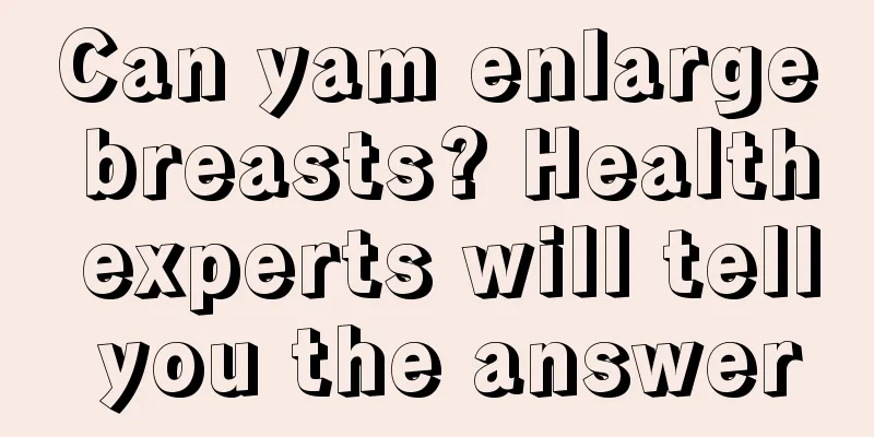 Can yam enlarge breasts? Health experts will tell you the answer