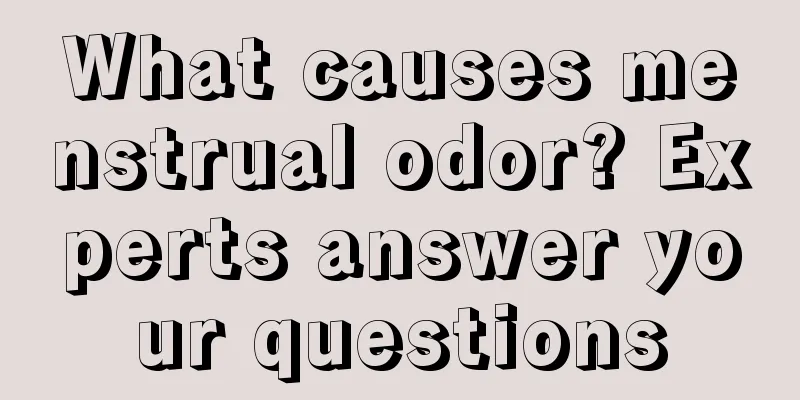 What causes menstrual odor? Experts answer your questions