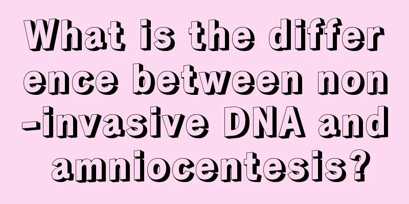 What is the difference between non-invasive DNA and amniocentesis?