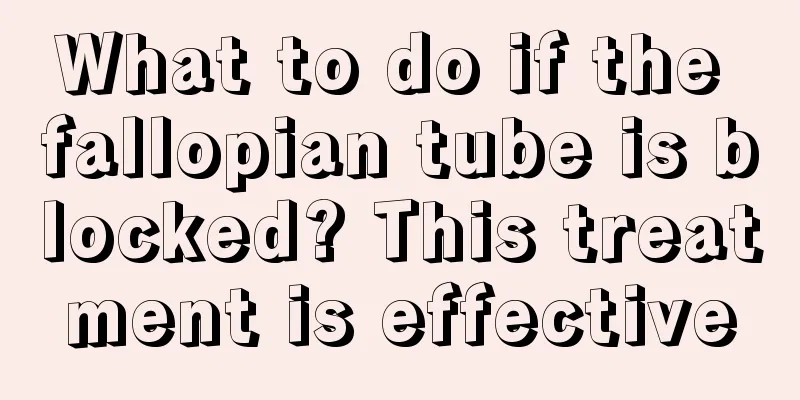 What to do if the fallopian tube is blocked? This treatment is effective