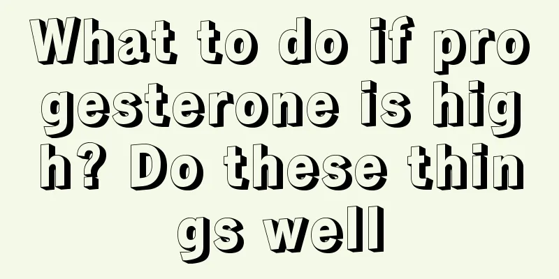 What to do if progesterone is high? Do these things well