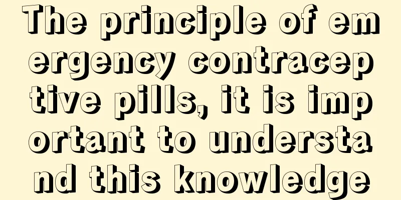 The principle of emergency contraceptive pills, it is important to understand this knowledge