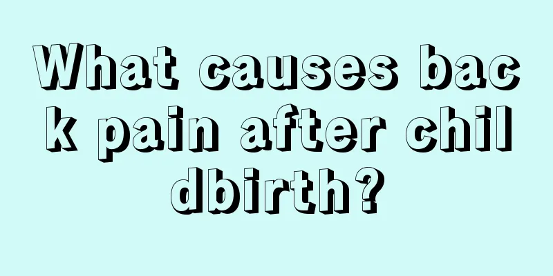 What causes back pain after childbirth?