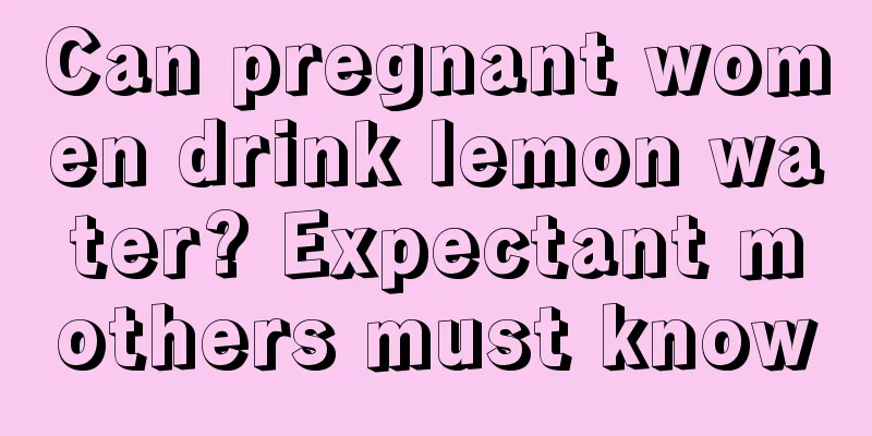 Can pregnant women drink lemon water? Expectant mothers must know