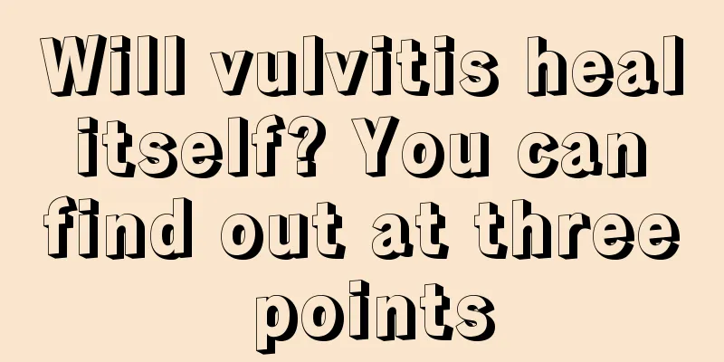 Will vulvitis heal itself? You can find out at three points