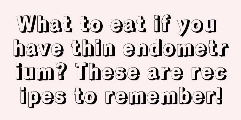 What to eat if you have thin endometrium? These are recipes to remember!