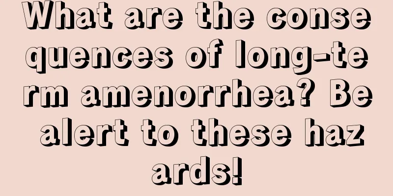 What are the consequences of long-term amenorrhea? Be alert to these hazards!