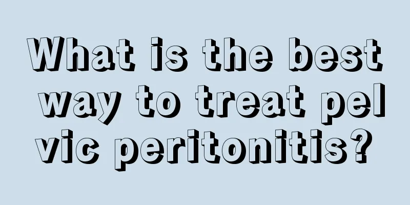 What is the best way to treat pelvic peritonitis?