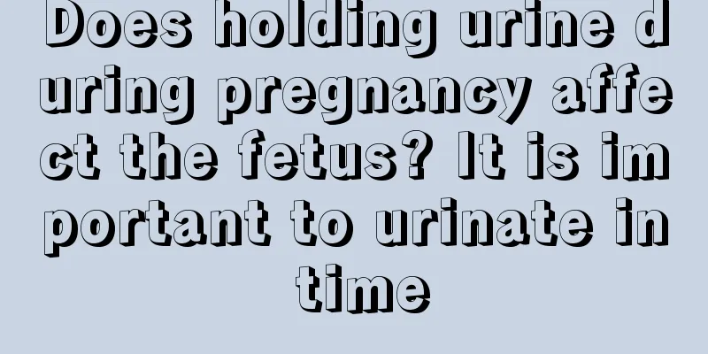 Does holding urine during pregnancy affect the fetus? It is important to urinate in time